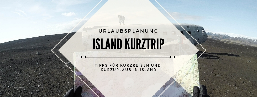 Iceland Short Trip: Tips for Short Breaks and Getaways